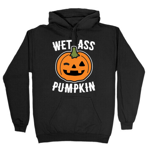 WAP Wet Ass Pumpkin Hooded Sweatshirt