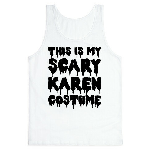 This Is My Scary Karen Costume Tank Top