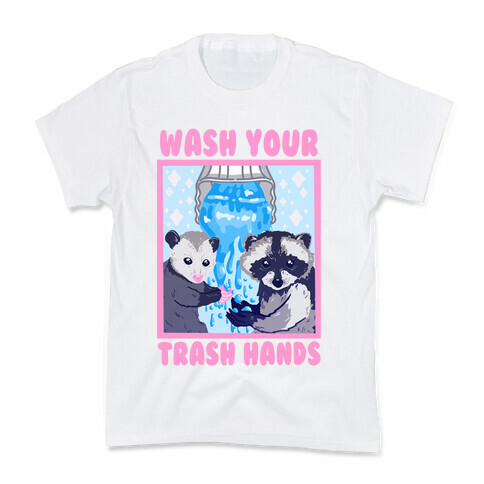 Wash Your Trash Hands Kids T-Shirt