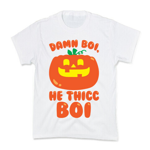 Damn Boi He Thicc Boi Pumpkin Parody Kids T-Shirt