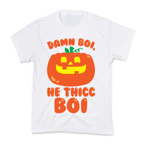 Damn Boi He Thicc Boi Pumpkin Parody Kids T-Shirt