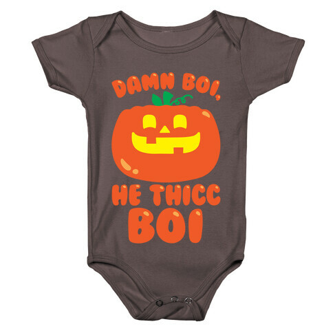 Damn Boi He Thicc Boi Pumpkin Parody White Print Baby One-Piece