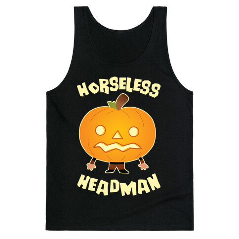 Horseless Headman Tank Top