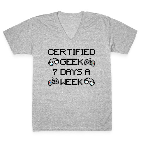 Certified Geek 7 Days A Week Parody V-Neck Tee Shirt