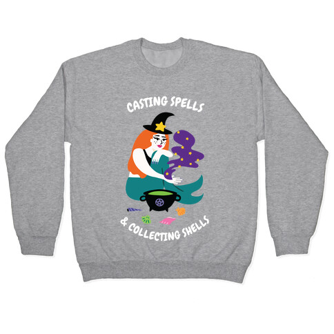 Casting Spells & Collecting Seashells Pullover