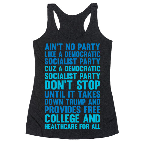 Ain't No Party Like A Democratic Socialist Party Racerback Tank Top