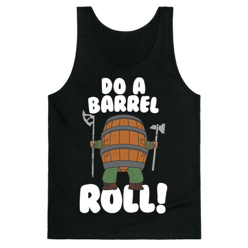 Do a Barrel Roll (The Hobbit) Tank Top