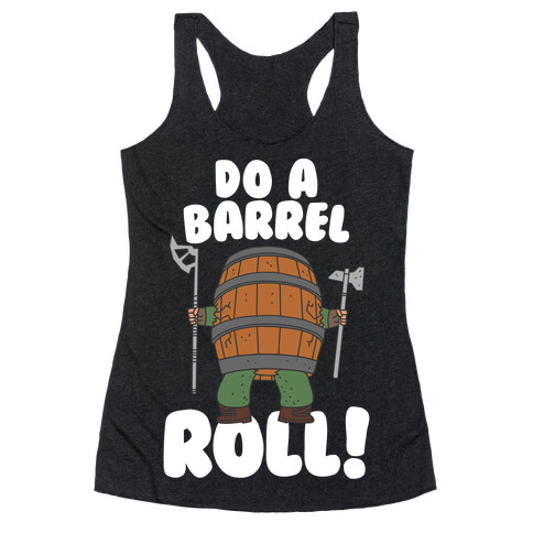 Do a Barrel Roll (The Hobbit) Racerback Tank Top