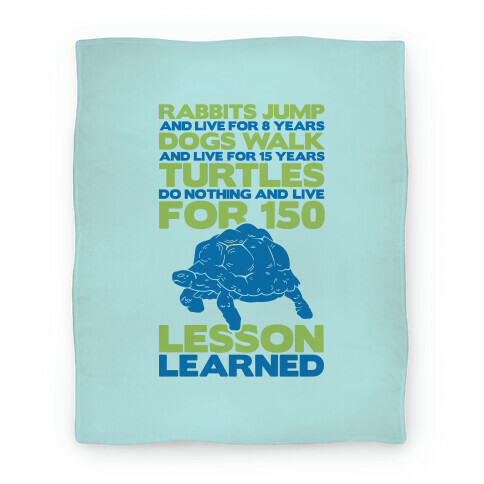 Turtles Do Nothing And Live For 150 Years Blanket (Blue) Blanket