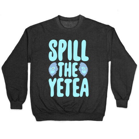 Spill The Yetea Parody White Print Pullover