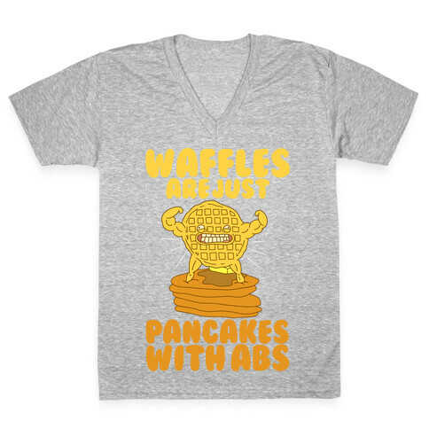 Waffles are Just Pancakes with Abs V-Neck Tee Shirt