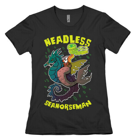 Headless Seahorseman Womens T-Shirt