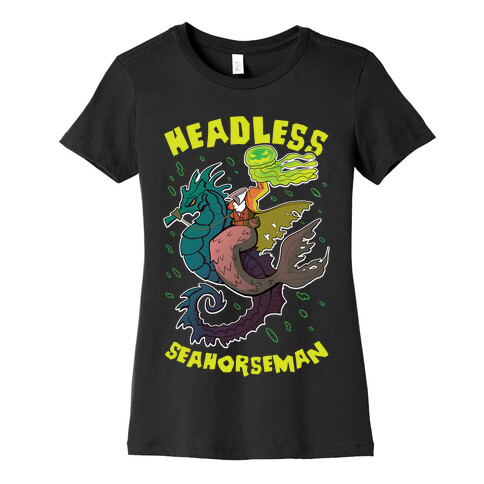 Headless Seahorseman Womens T-Shirt