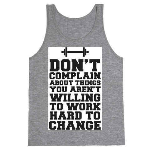 Don't Complain, Work Hard Tank Top