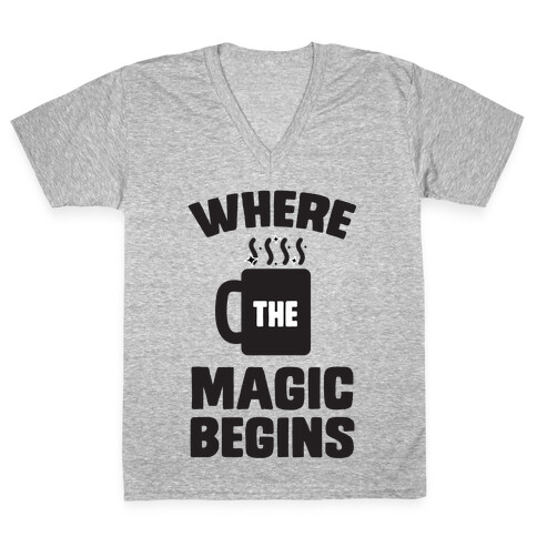 This is Where the Magic Begins (coffee) V-Neck Tee Shirt