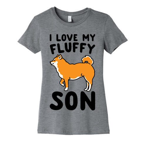 I Love My Fluffy Son Shiba Inu Womens T-Shirt