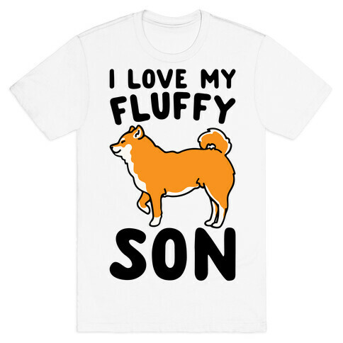 I Love My Fluffy Son Shiba Inu T-Shirt