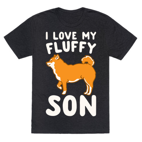 I Love My Fluffy Son Shiba Inu White Print T-Shirt