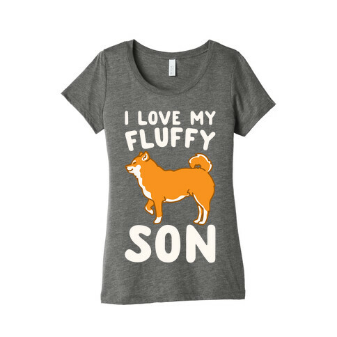 I Love My Fluffy Son Shiba Inu White Print Womens T-Shirt