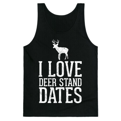 I Love Deer Stand Dates Tank Top