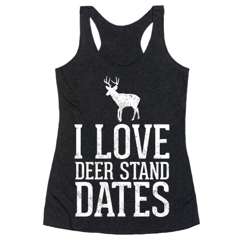 I Love Deer Stand Dates Racerback Tank Top