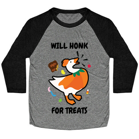 Will Honk for Treats Baseball Tee