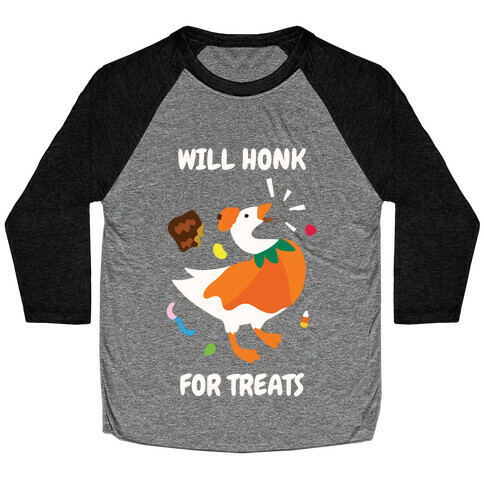 Will Honk for Treats Baseball Tee