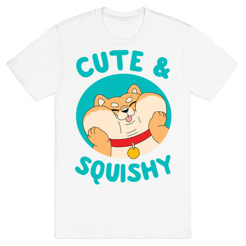 Cute And Squishy T-Shirt