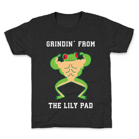 Grindin' from the Lily Pad Kids T-Shirt