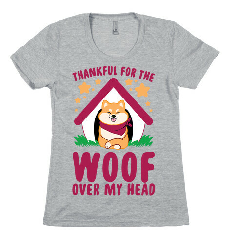 Thankful For The WOOF Over My Head Womens T-Shirt