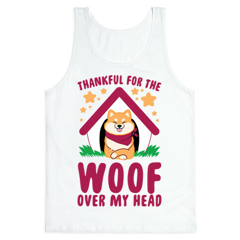 Thankful For The WOOF Over My Head Tank Top