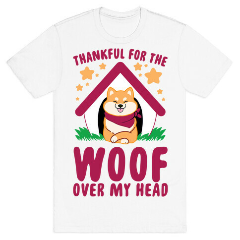 Thankful For The WOOF Over My Head T-Shirt