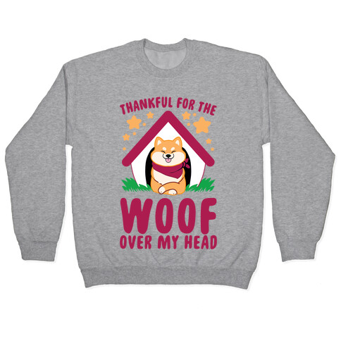 Thankful For The WOOF Over My Head Pullover