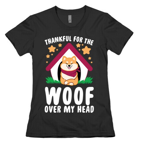 Thankful For The WOOF Over My Head Womens T-Shirt