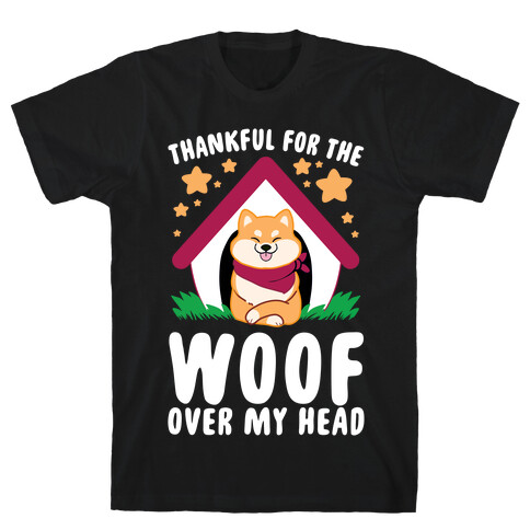 Thankful For The WOOF Over My Head T-Shirt