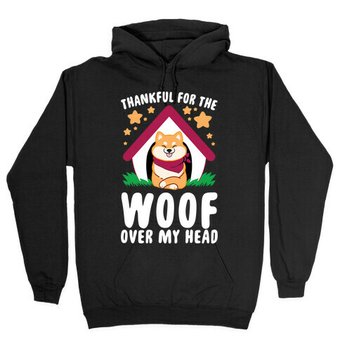 Thankful For The WOOF Over My Head Hooded Sweatshirt