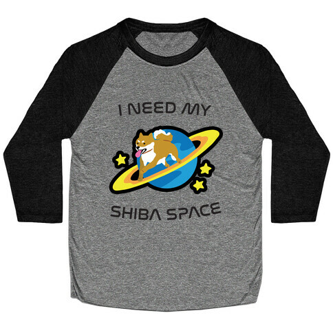 I Need My Shiba Space Baseball Tee