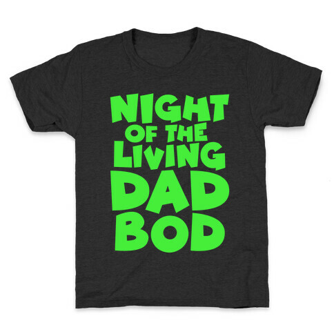Night of The Living Dad Bod Parody White Print Kids T-Shirt