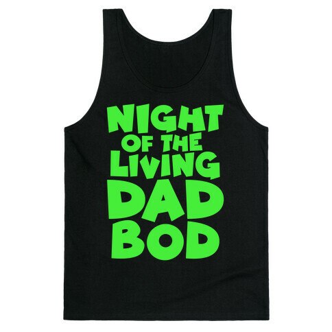Night of The Living Dad Bod Parody White Print Tank Top