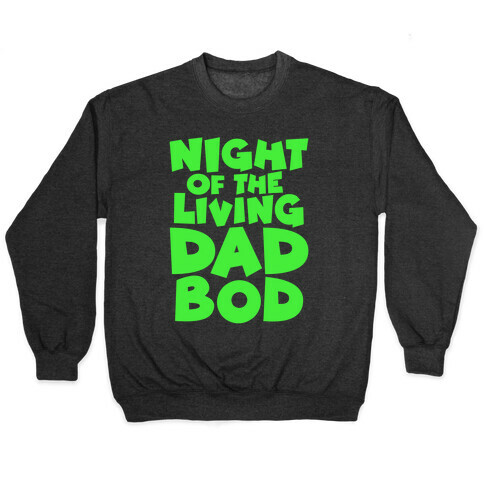 Night of The Living Dad Bod Parody White Print Pullover
