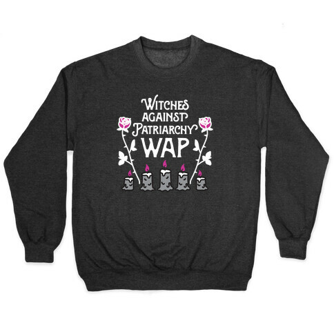 Witches Against Patriarchy WAP Pullover