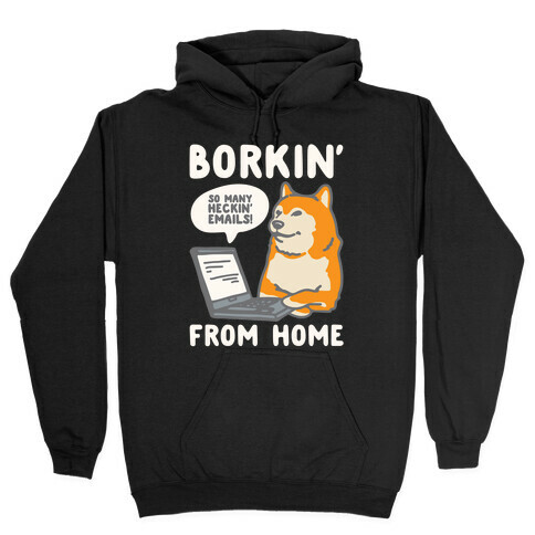 Borkin' From Home White Print Hooded Sweatshirt