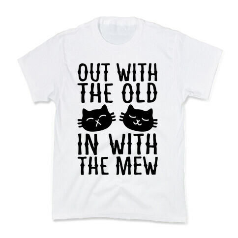 Out With The Old In With The Mew Kids T-Shirt