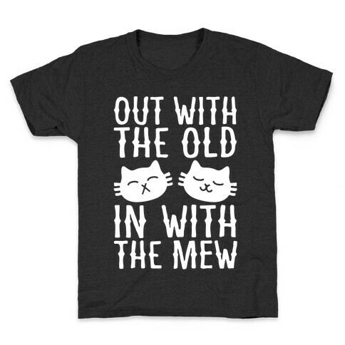 Out With The Old In With The Mew White Print Kids T-Shirt