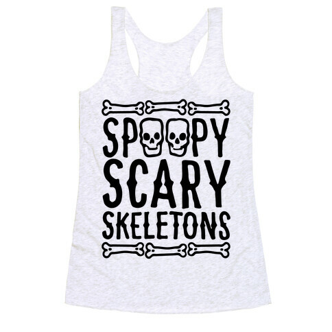 Spoopy Scary Skeletons Parody Racerback Tank Top