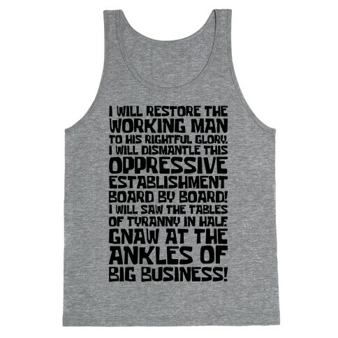 I Will Restore The Working Man To His Rightful Glory Tank Top