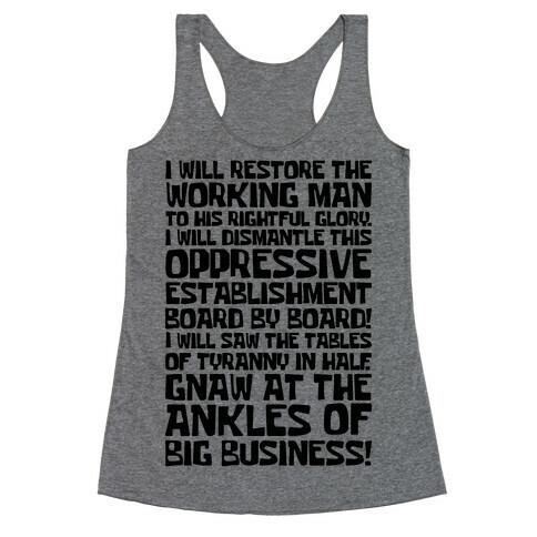 I Will Restore The Working Man To His Rightful Glory Racerback Tank Top