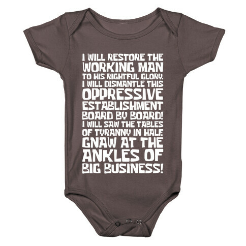 I Will Restore The Working Man To His Rightful Glory White Print Baby One-Piece