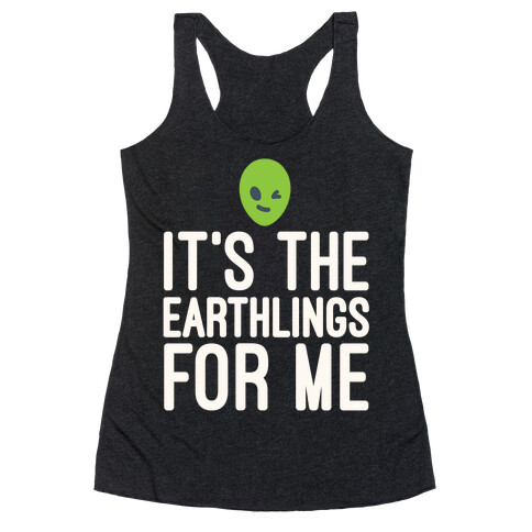 It's The Earthlings For Me White Print Racerback Tank Top