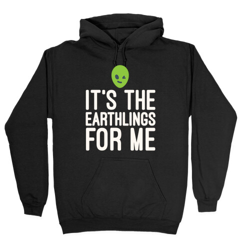 It's The Earthlings For Me White Print Hooded Sweatshirt